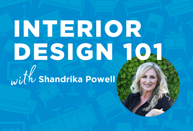 Interior Design Workshop with Shandrika Powell